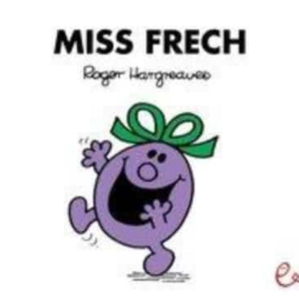 Mr Men und Little Miss: MIss Frech
