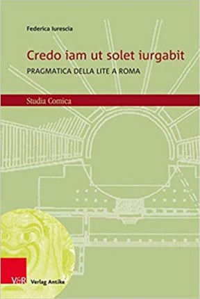 Studia Comica: Pragmatica della lite a Roma