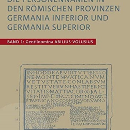 Die Personennamen in den römischen Provinzen Germania inferior und Germania superior