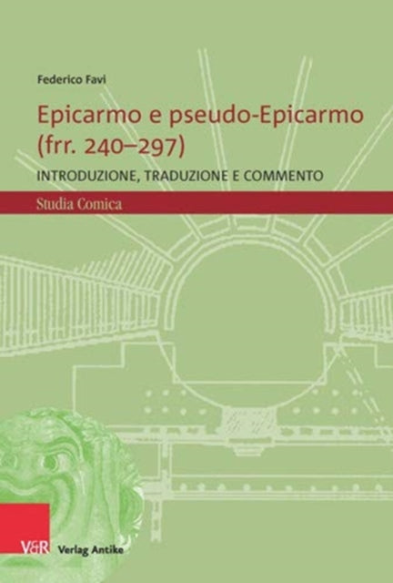 Epicarmo e pseudo-Epicarmo (frr. 240-297): Introduzione, traduzione e commento