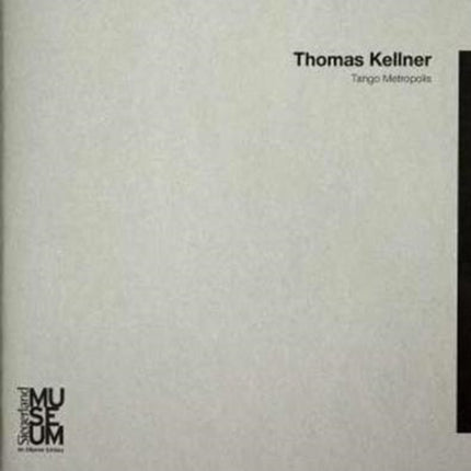 Thomas Kellner: Tango Metropolis