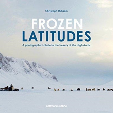 Frozen Latitudes: A Photographic Tribute to the Beauty of the High Arctic