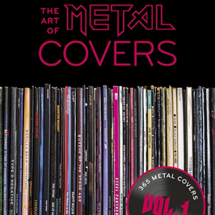 The Art of Metal Covers: 365 Vinyl Covers - One For Every Day : Best-Of Collection Vol 1