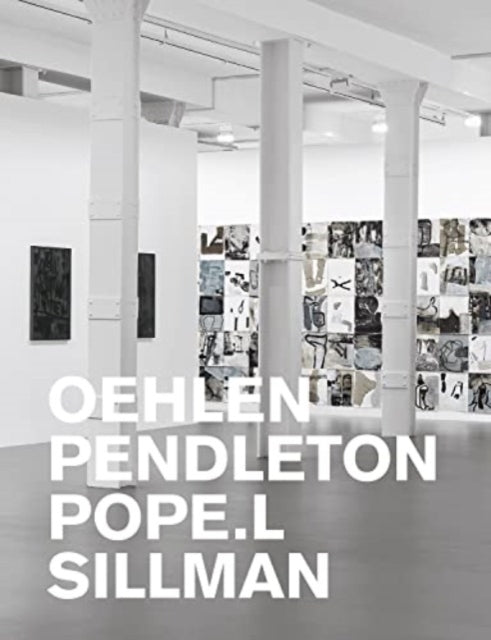 Oehlen, Pendleton, Pope.L, Sillman