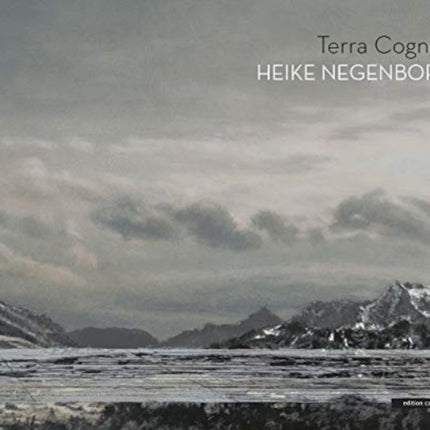 Heike Negenborn - Terra Cognita