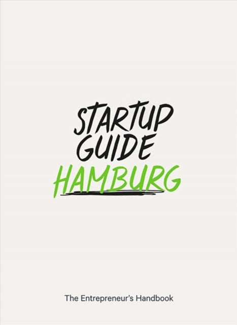 Startup Guide Hamburg: The Entrepreneur's