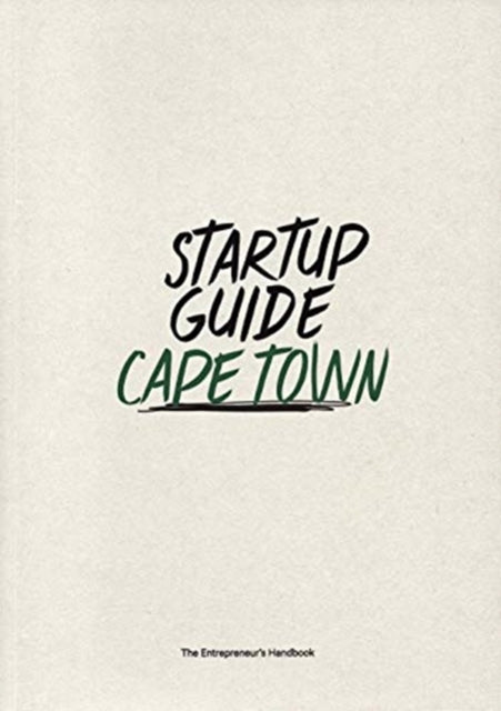 Startup Guide Cape Town: The Entrepreneur's