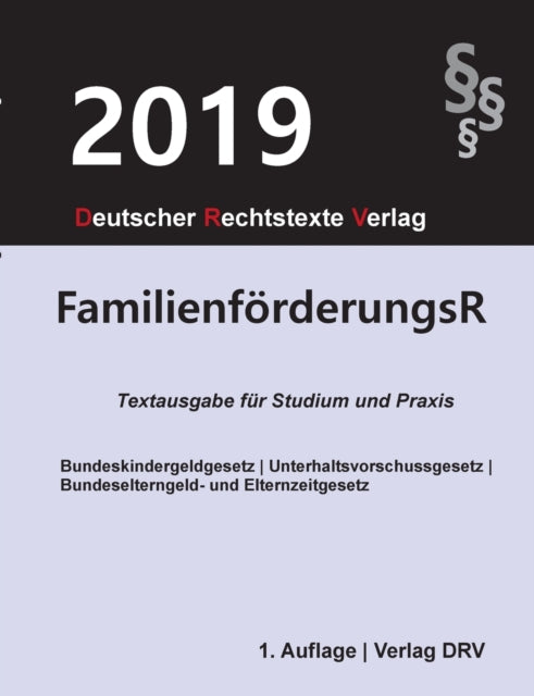 Familienförderungsrecht: Bundeskindergeldgesetz;
