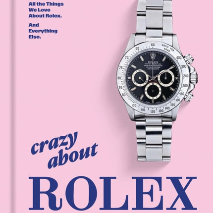 Crazy About Rolex