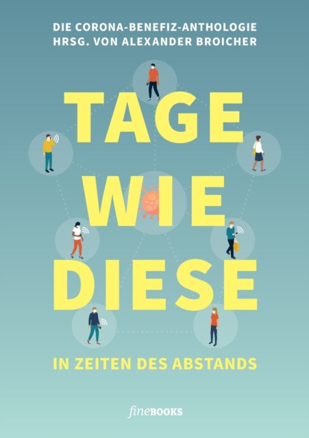 Tage wie diese: In Zeiten des Abstands