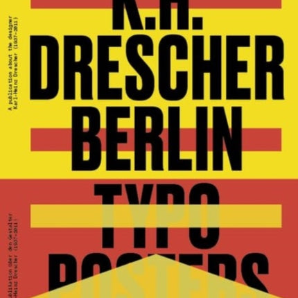 Karl-Heinz Drescher - Berlin Typo Posters, Texts, and Interviews