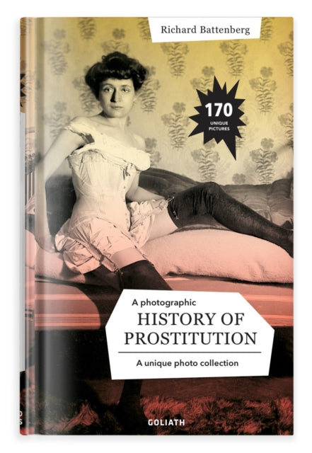 A Photographic History Of Prostitution