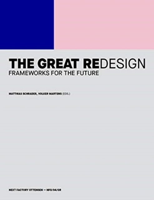 The Great Redesign: Frameworks for the Future