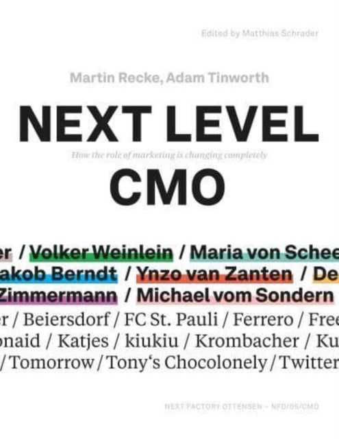 Next Level CMO: How the role of marketing is changing completely