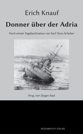 Donner über der Adria: Nach einem Tagebuchroman