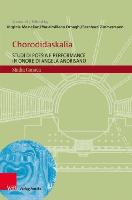 Chorodidaskalia: Studi di poesia e performance in onore di Angela Andrisano