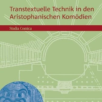 Transtextuelle Technik in den Aristophanischen
