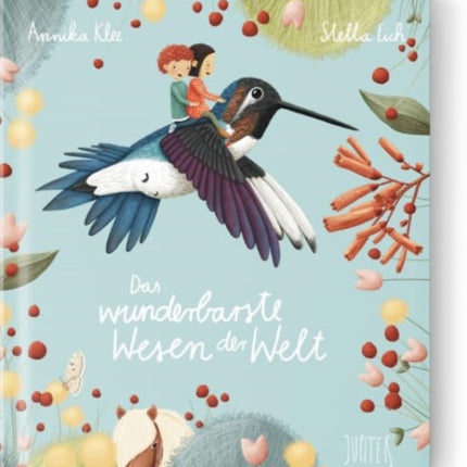 Das wunderbarste Wesen der Welt