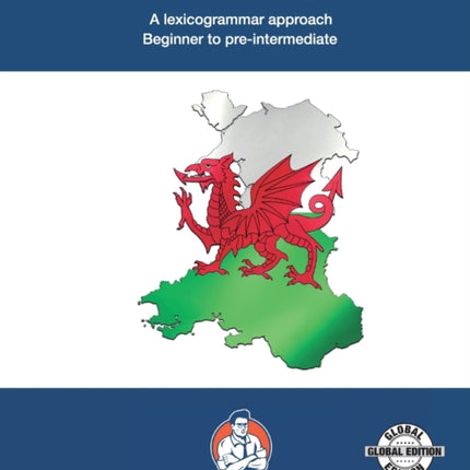Welsh Sentence Builders - A Lexicogrammar approach: Welsh Sentence Builders - Beginner to Pre-intermediate