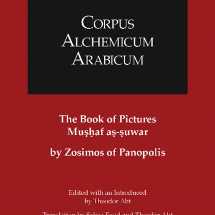Corpus Alchemicum Arabicum II.2 the Book of