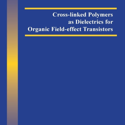 Cross-linked Polymers as Dielectrics for Organic