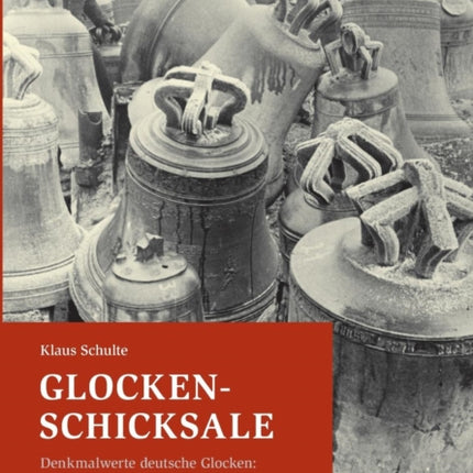 Glocken-Schicksale