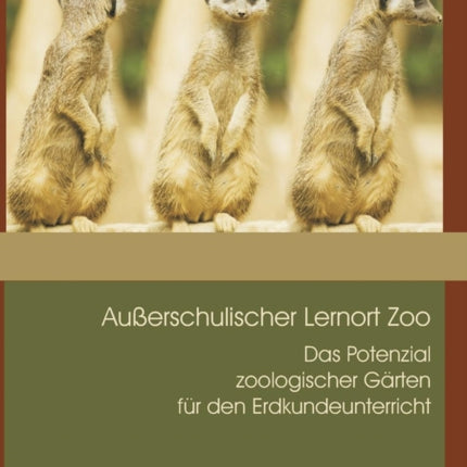 Außerschulischer Lernort Zoo: Das Potenzial