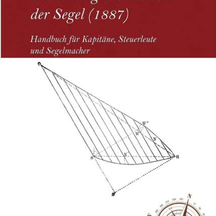 Berechnung und Schnitt der Segel (1887)