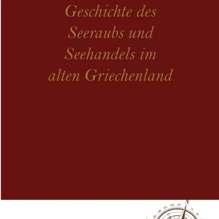 Geschichte des Seeraubs und Seehandels im alten Griechenland