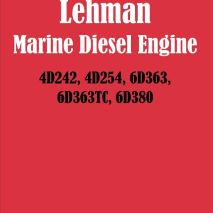 Lehman Marine Diesel Engine 4d242, 4d254, 6d363, 6d363tc, 6d380