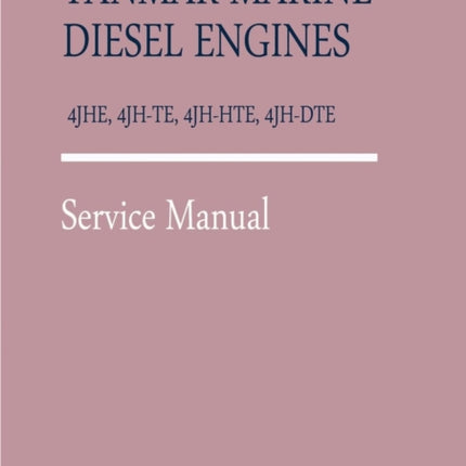 Yanmar Marine Diesel Engines 4jhe, 4jh-Te, 4jh-Hte, 4jh-Dte