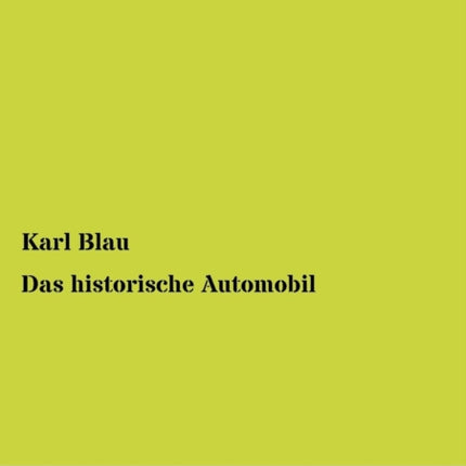Das historische Automobil