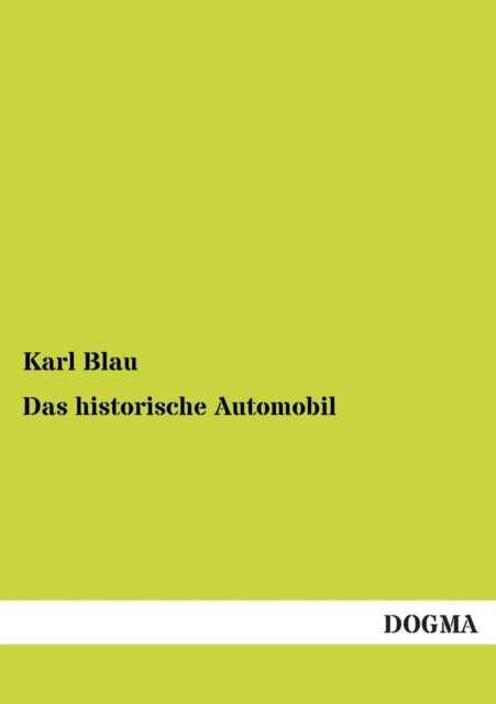 Das historische Automobil