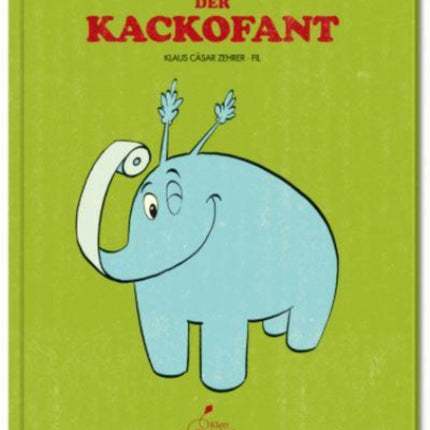 Der Kackofant