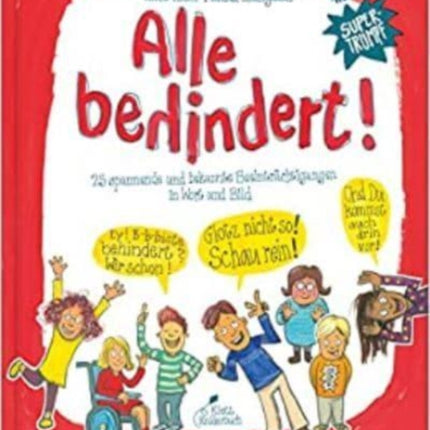 Alle behindert 25 spannende und bekannte Beeintrchtigungen in Wort und Bild