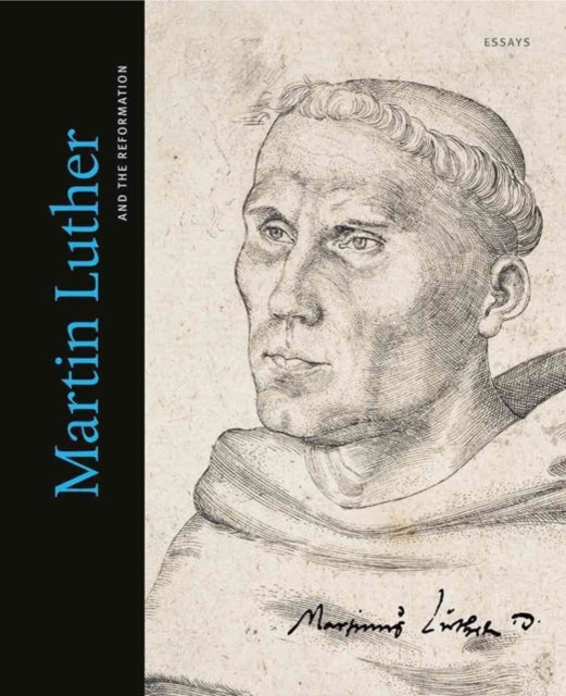 Martin Luther and the Reformation: Essays