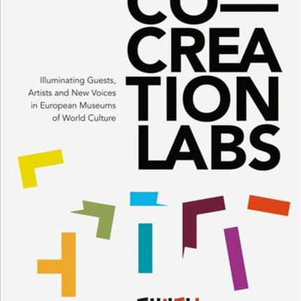 Co-Creation Labs: Illuminating Guests, Artists and New Voices in European Museums of World Culture