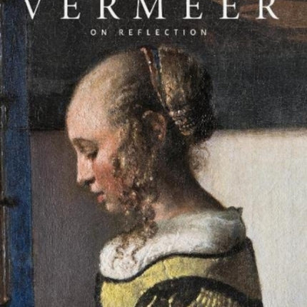 Johannes Vermeer: On Reflection