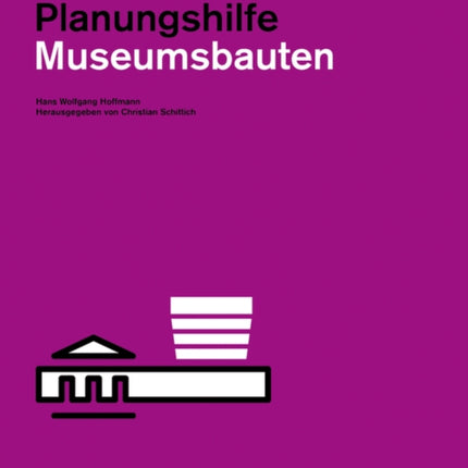 Museumsbauten: Handbuch und Planungshilfe