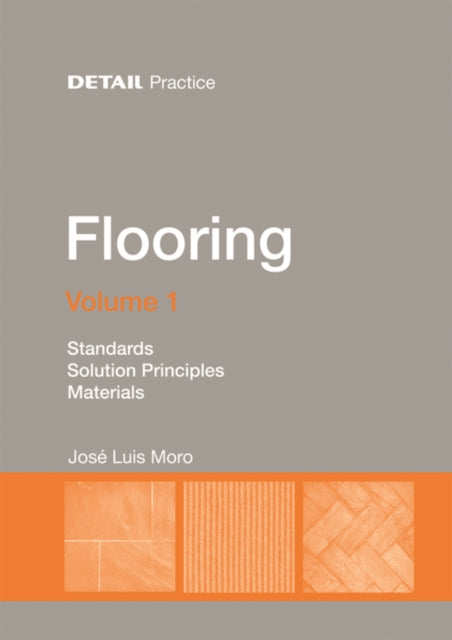 Flooring Volume 1: Standards, solution principles, materials