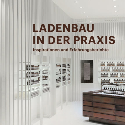 Ladenbau in der Praxis