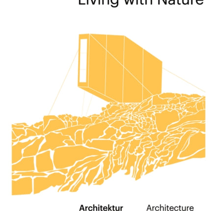 Bewohnte Natur: Living with Nature