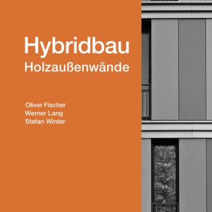 Hybridbau – Holzaußenwände