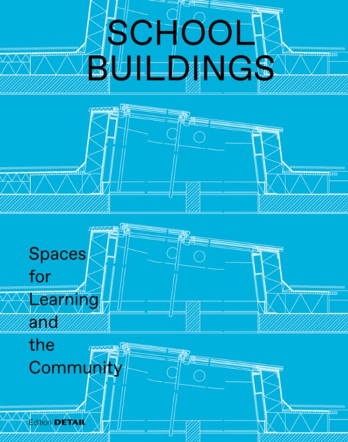 School buildings: Spaces for Learning and the Community