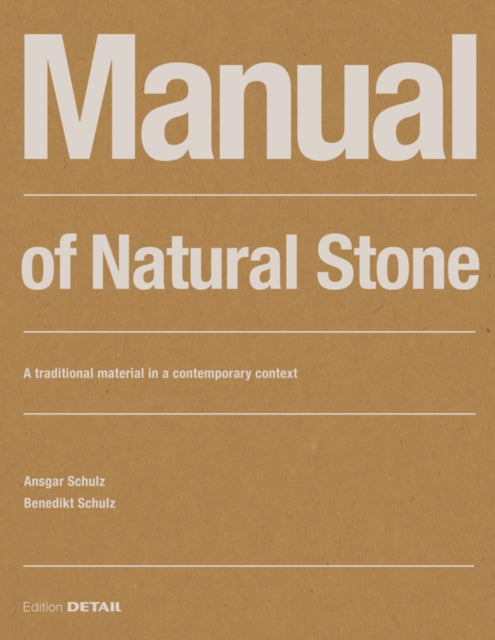 Manual of Natural Stone: A traditional material
