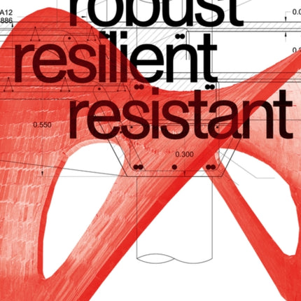 robust resilient resistant: Reinforced Concrete Structures