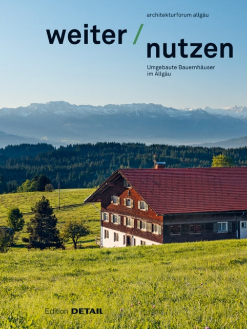 Weiter | Nutzen: Landwirtschaftliche Gebäude im Allgäu