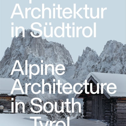 Alpine Architecture in South Tyrol