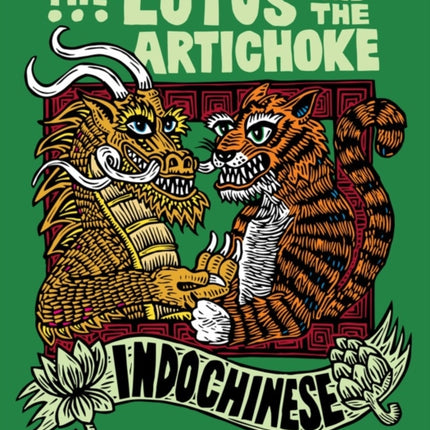 The Lotus and the Artichoke  Indochinese