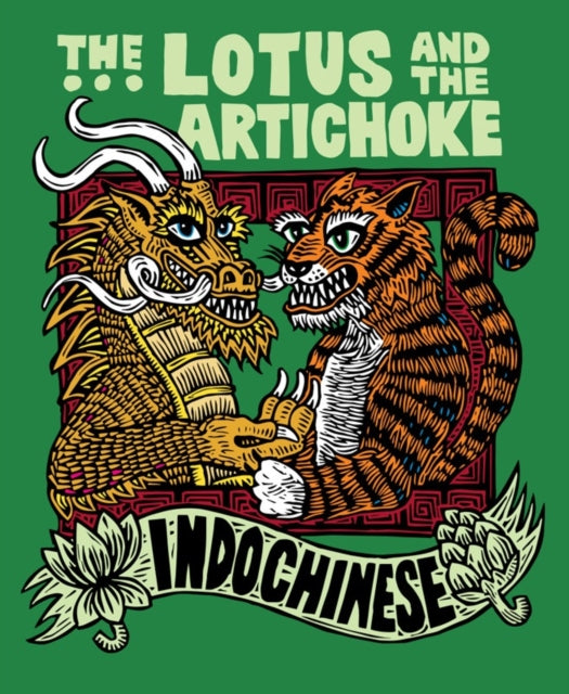 The Lotus and the Artichoke  Indochinese